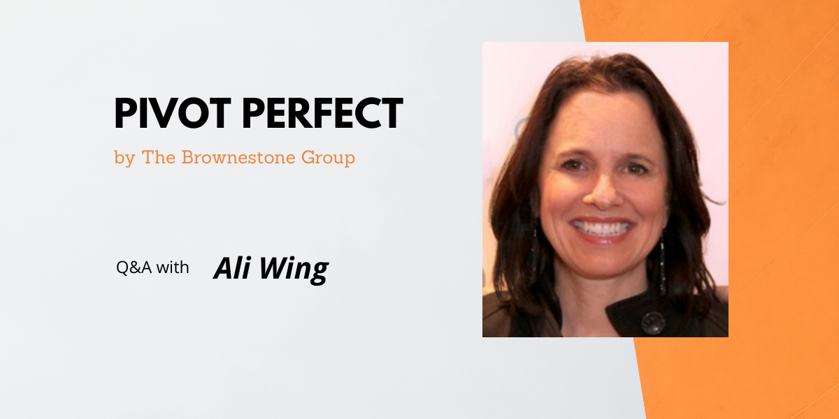 Pivot Perfect | Ali Wing: Keeping Pace with an Architect of Healthy Disruption