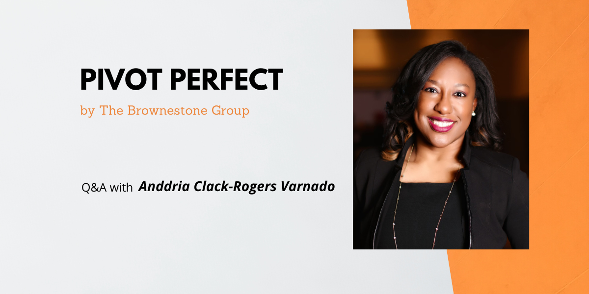 Banner Image of The Brownestone Group's Pivot Perfect Interview with Anddria Clack-Rogers Varnado