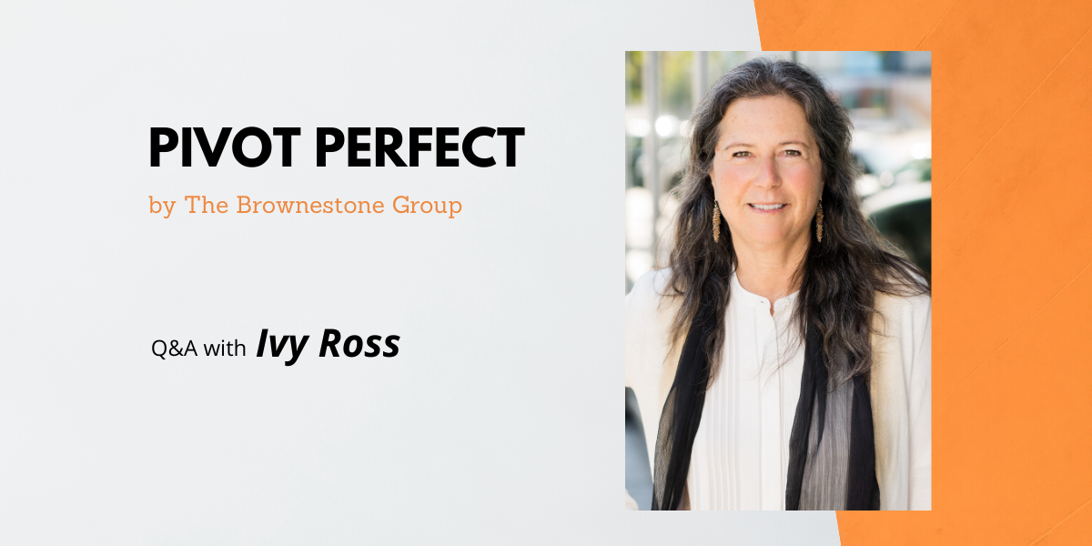  Pivot Perfect | Ivy Ross: Artist, Learner, and Leader