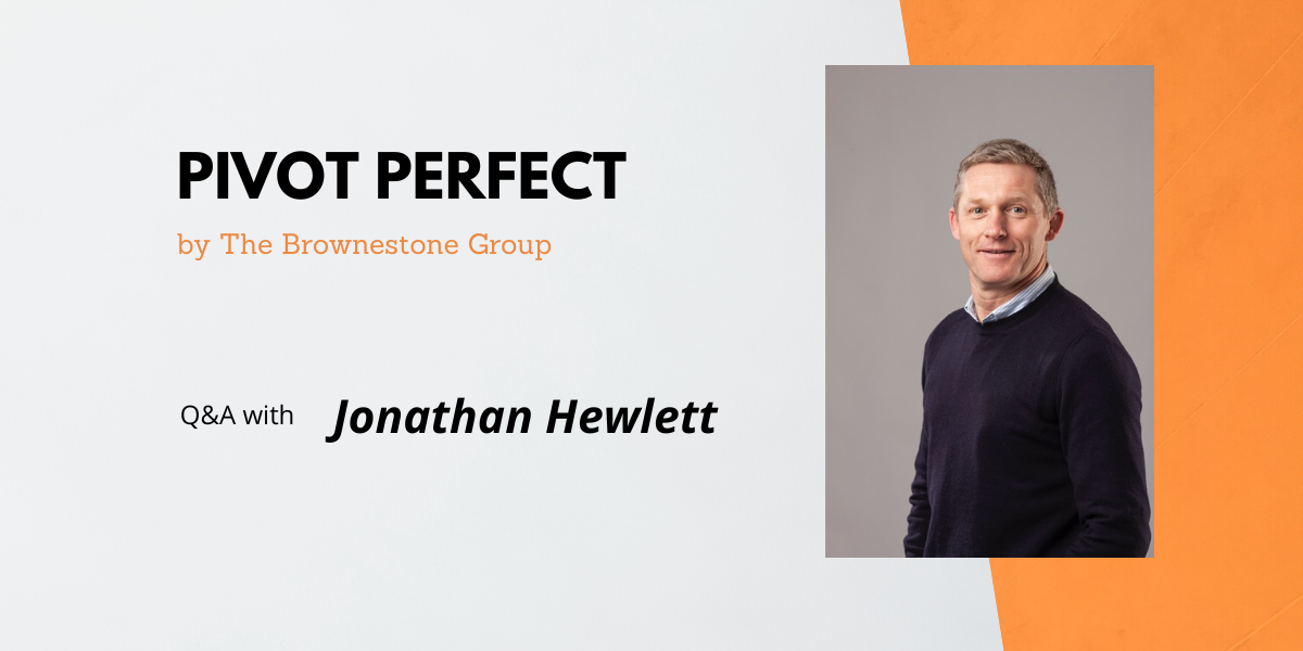 Pivot Perfect | Jonathan Hewlett: Endurance and Commitment are Driving Sustainable Change